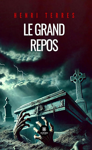 Le grand repos - Henri Terres (2025)