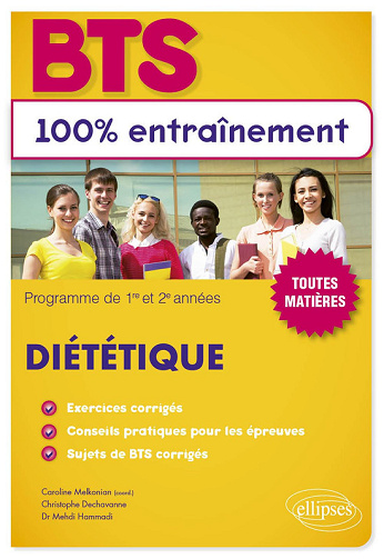 BTS Diététique: Programme de 1re et 2e années - Christophe Dechavanne, Mehdi Hammadi, Caroline Melkonian (2024)