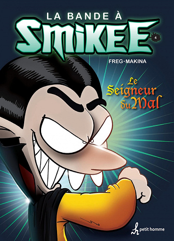 La bande à Smikee - 4. Le seigneur du mal
