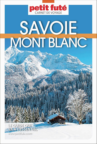 Guide Savoie Mont Blanc 2026 Carnet Petit Futé - Dominique Auzias, Jean-Paul Labourdette (2025)