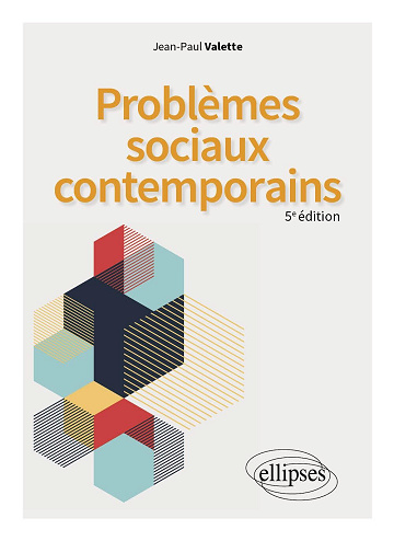 Problèmes sociaux contemporains 5e édition - Jean-Paul Valette (2024)