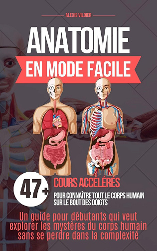 L'Anatomie du Corps Humain (En Mode Facile, Tome 12) - Alexis Vildier (2024)