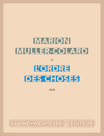 L'ordre des choses - Marion Muller-Colard (2025)