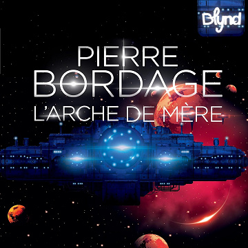 L'Arche de Mère - Pierre Bordage (2025)