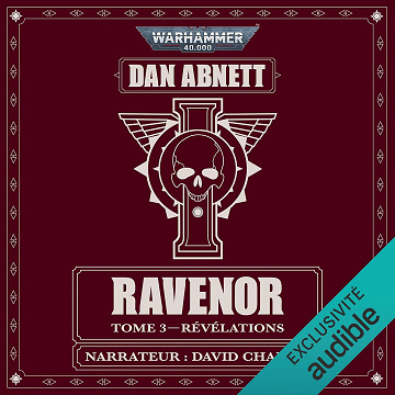 Révélations: Warhammer 40.000 - Ravenor, Tome 3 - Dan Abnett (2025)