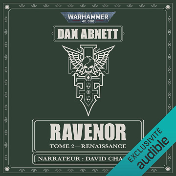 Renaissance: Warhammer 40.000 - Ravenor, Tome 2 - Dan Abnett (2025)