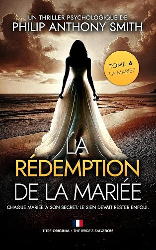 La mariée - T4 - La rédemption de la mariée - Philip Anthony Smith (2025)