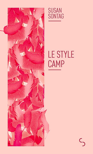 Le style camp - Susan Sontag (2025)