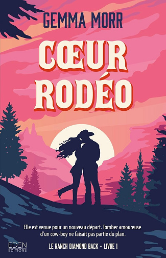 Le Ranch Diamond Back - T1 - Coeur rodéo - Gemma Morr (2025)