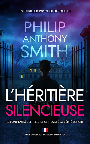 L’Héritière silencieuse - Philip Anthony Smith (2025)