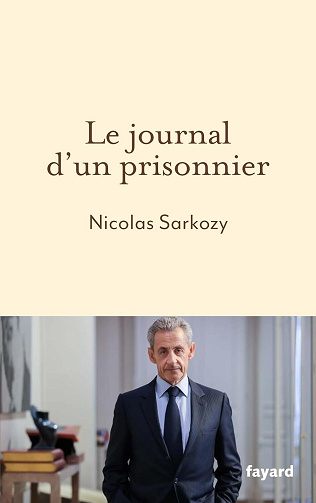 Le Journal d'un prisonnier - Nicolas Sarkozy (2025)