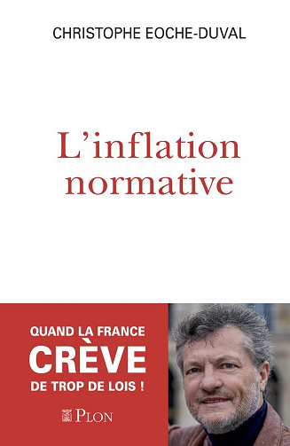 L'inflation normative - Christophe Eoche-Duval (2024)