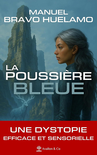 La Poussière Bleue - Manuel Bravo Huelamo (2025)