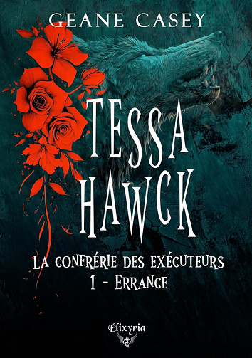 Tessa Hawck Tome 1 : Errance - Casey Géane (2025)