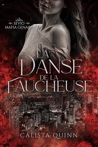 Famille Genaro. Sevio Tome 2 : La danse de la Faucheuse - Calista Quinn (2025)