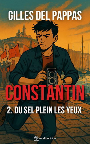 Constantin Tome 2 : Du sel plein les yeux - Gilles Del Pappas (2025)