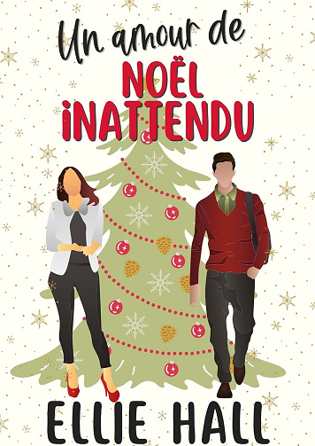 Un amour de Noël inattendu (En route vers le bonheur t. 1) - Ellie Hall (2025)