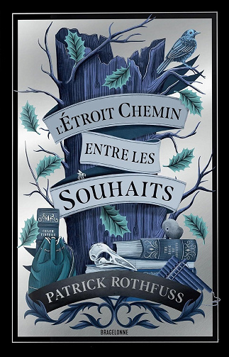 L'étroit chemin entre les souhaits - Patrick Rothfuss (2025)