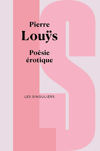 Poésie érotique - Pierre Louÿs (2025)