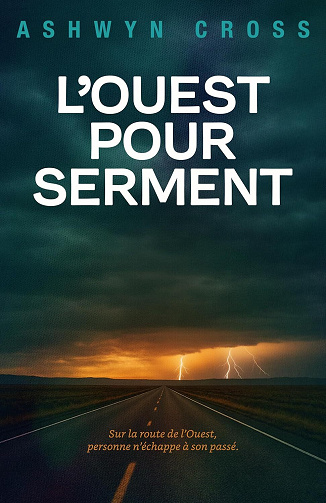 L'ouest pour serment - Ashwyn Cross (2025)