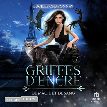 Griffes d'encre: De Magie et de Sang T1 - Lucille Chaponnay (2025)