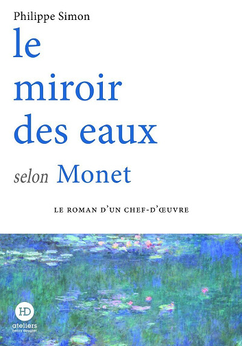 Le miroir des eaux selon Monet - Philippe Simon (2025)