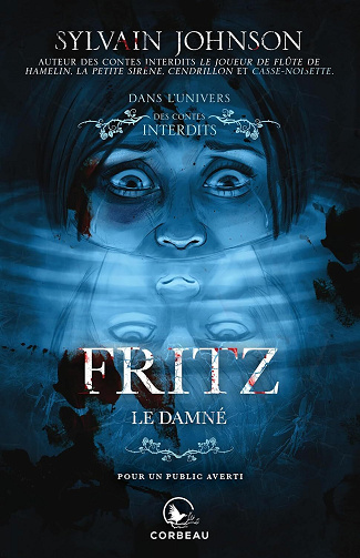 Dans l'univers des Contes Interdits Tome 20 : Fritz, le damné - Sylvain Johnson (2025)
