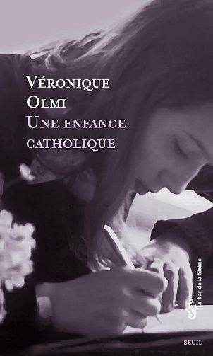 Une enfance catholique - Véronique Olmi (2025)