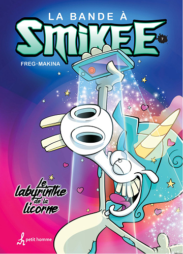 La bande à Smikee - 7. Le labyrinthe de la Licorne