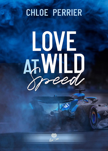 Love at Wild Speed - Chloé Perrier (2025)