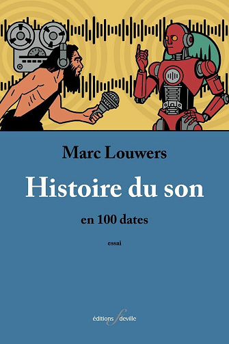 Histoire du son en 100 dates - Marc Louwers (2024)