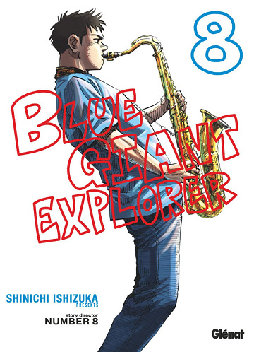 Blue Giant Explorer - Tome 08 (2025)