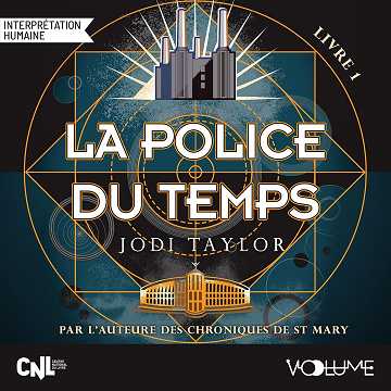 La Police du temps: La Police du temps, Tome 1 - Jodi Taylor (2025)