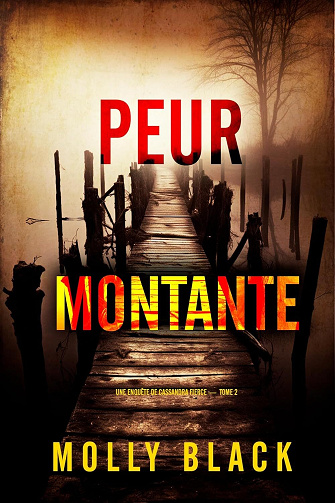 Peur Montante (Une enquête de Cassandra Fierce — tome 2) - Molly Black (2025)