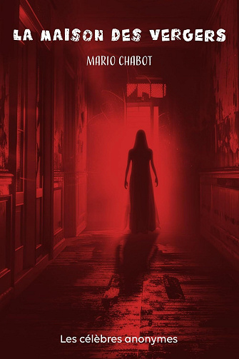 La maison des vergers - Mario Chabot (2025)