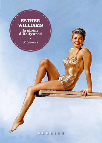 La sirène d'Hollywood. Mémoires - Esther Williams (2025)
