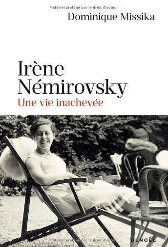 Irène Némirovsky: Une vie inachevée - Dominique Missika (2025)