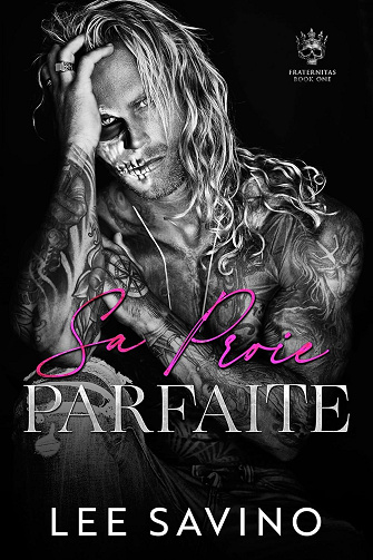 Sa Proie Parfaite (Fraternitas t. 1) - Lee Savino (2025)