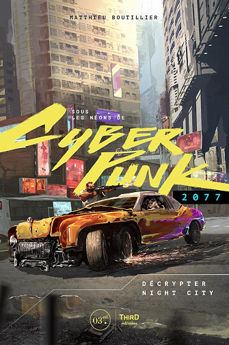 Sous les néons de Cyberpunk 2077 -  Matthieu Boutillier (2025)