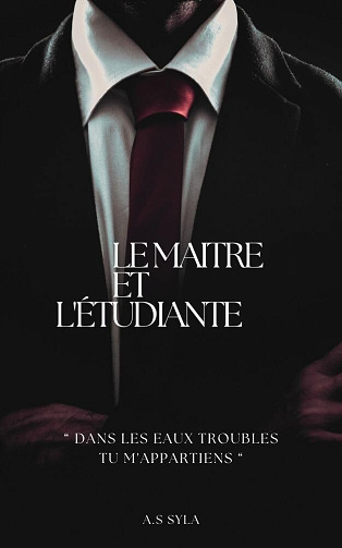 Le maitre et l'étudiante - A.S Syla (2025)