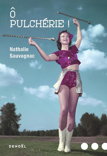Nathalie Sauvagnac - Ô Pulcherie