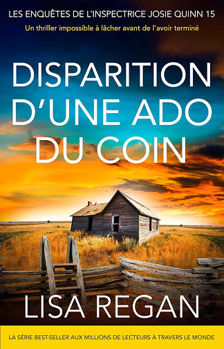 Josie Quinn, Tome 15 : Disparition d’une ado du coin - Lisa Regan (2025)