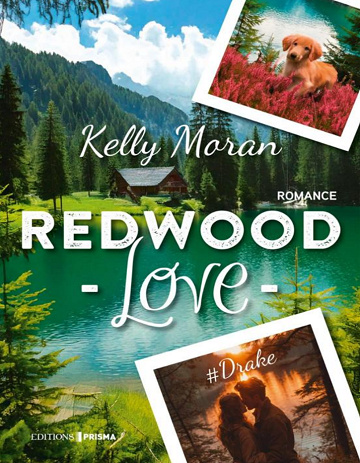 Redwood Love - Tome 3 #Drake - Kelly Moran (2025)