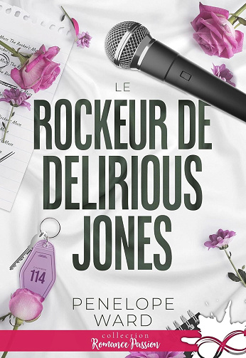 Le rockeur de Delirious Jones - Penelope Ward (2025)