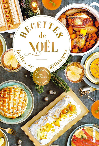 Recettes de Noël faciles et délicieuses - Collectif (2025)