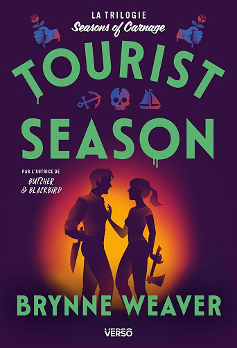 Seasons of Carnage Tome 1 : Tourist Season - Brynne Weaver (2025)