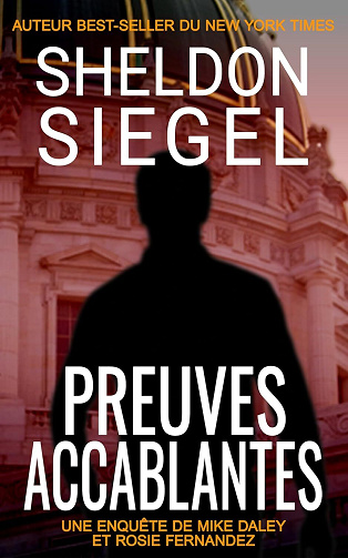 Les affaires Mike Daley et Rosie Fernandez Tome 2 : Preuves Accablantes - Sheldon Siegel (2025)