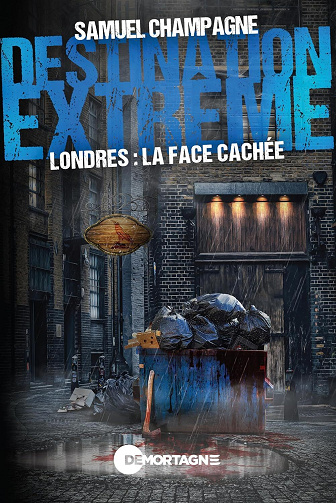 Destination extrême Tome 7 - Londres : la face cachée - Samuel Champagne (2025)