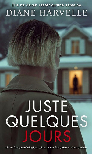 Juste quelques jours - Diane Harvelle (2025)