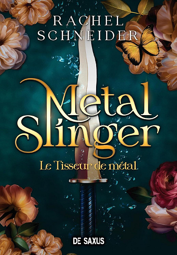 Metal Slinger Tome 1 : Le Tisseur de métal - Rachel Schneider (2025)